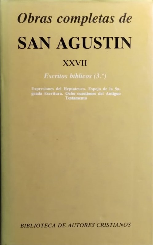 Obras Completas de San Agustín: Tomo XXVII -Escritos Bíblicos 3-