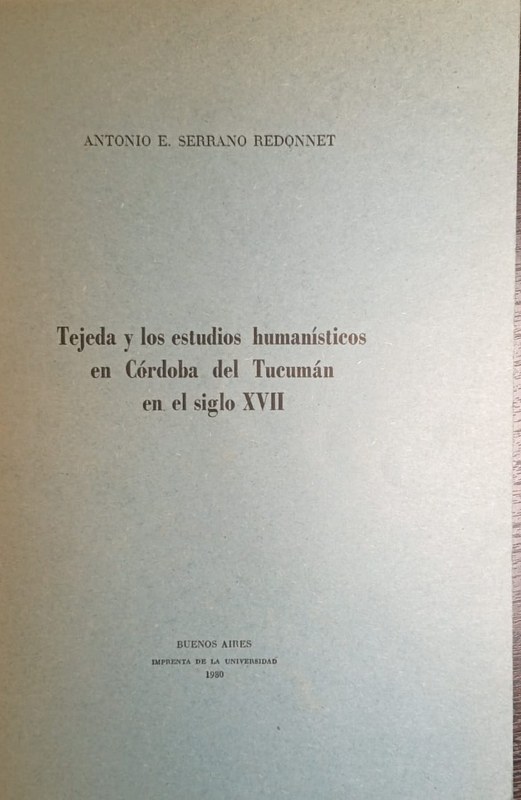 Tejeda y los estudios humanísticos en Córdoba del Tucumán en el siglo XVII