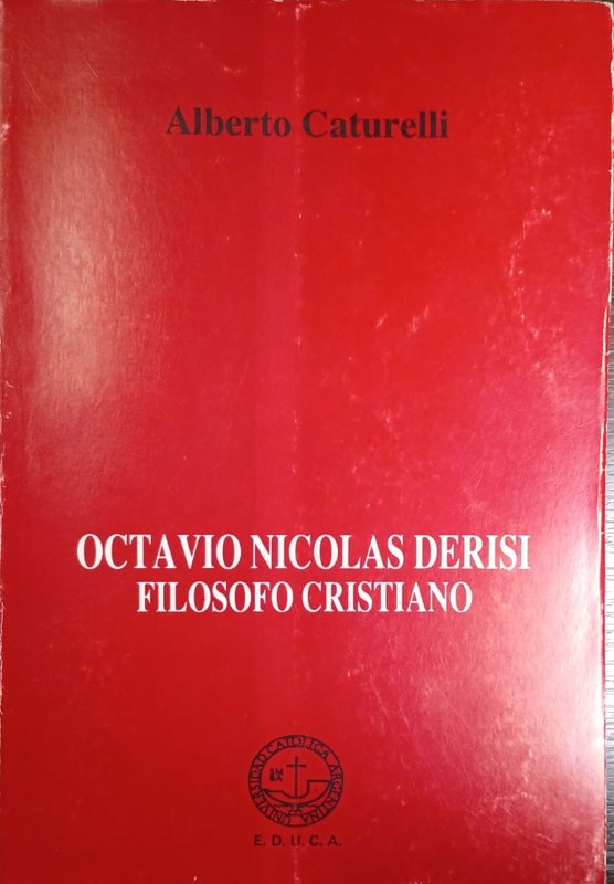 Osvaldo Nicolás Derisi: Filósofo Cristiano