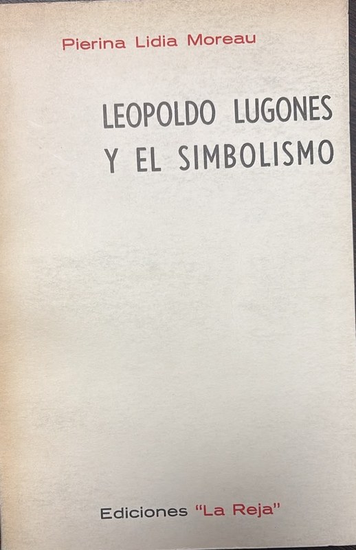 Leopoldo Lugones y el Simbolismo