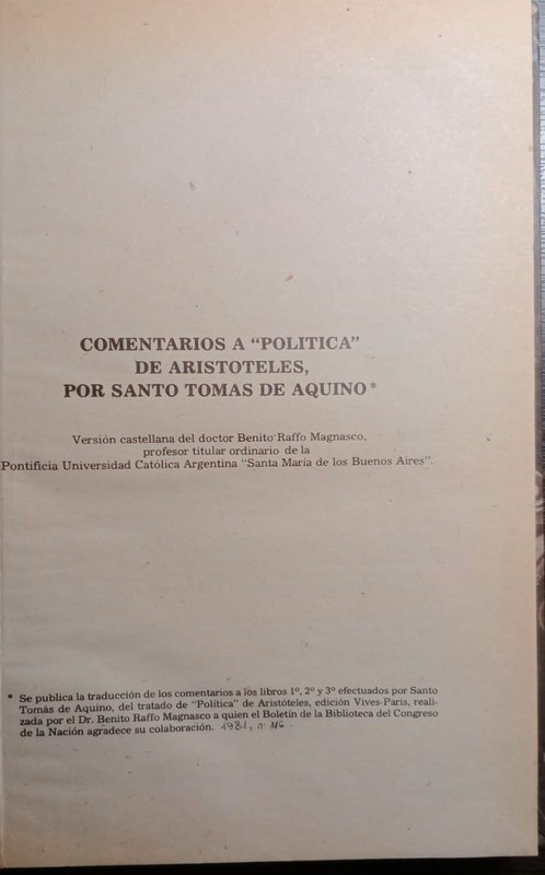Comentarios a "Política" de Aristóteles por Santo Tomás de Aquino: Varsión castellana del doctor Benito Raffo Magnasco