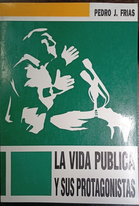 La vida pública y sus protagonistas