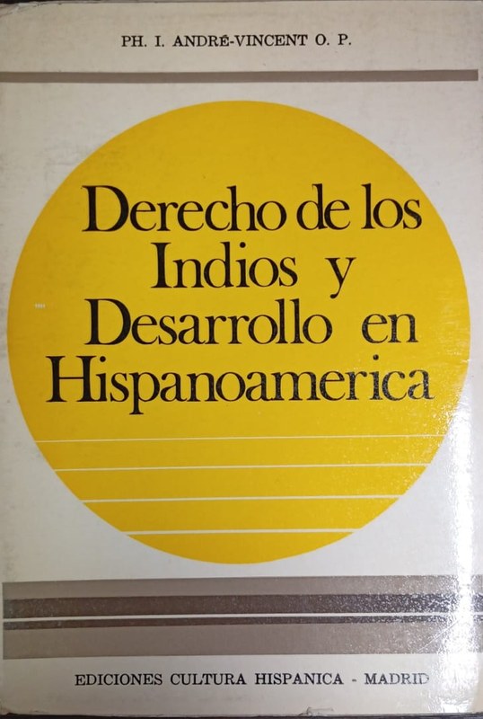 Derecho de los Indios y Desarrollo en Hispanoamérica