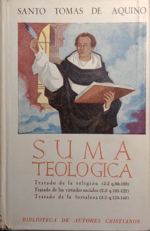 Suma Teológica: Tomo IX- Tratado de la religión, las virtudes sociales y la fortaleza