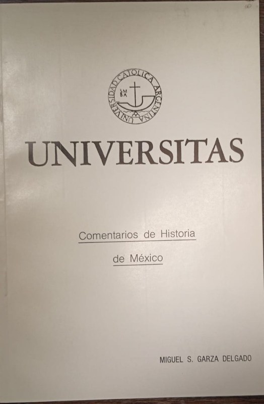 Universitas: Comentarios de Historia de México