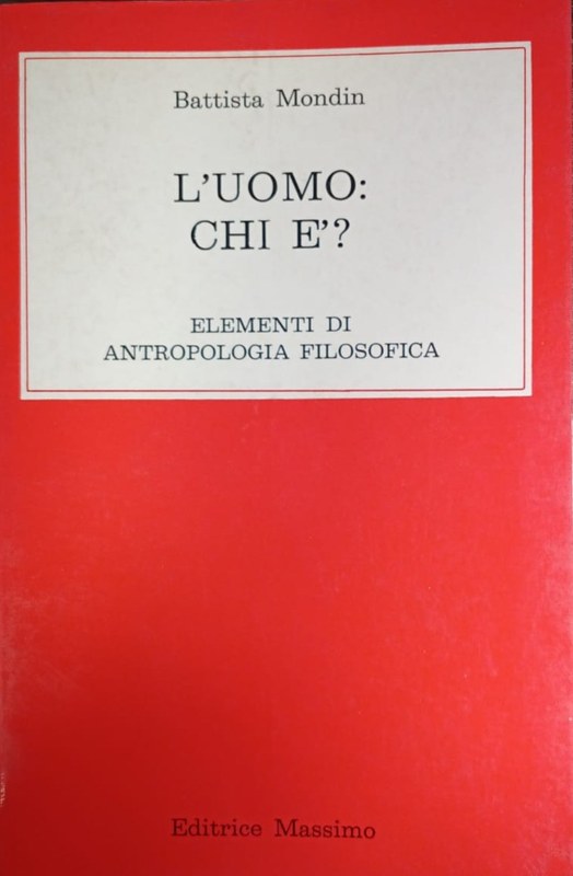 L´Uomo: chi e´?: Eleenti di Antropologia Filosofica