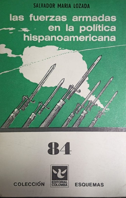 Las fuerzas armadas en la política hispanoamericana