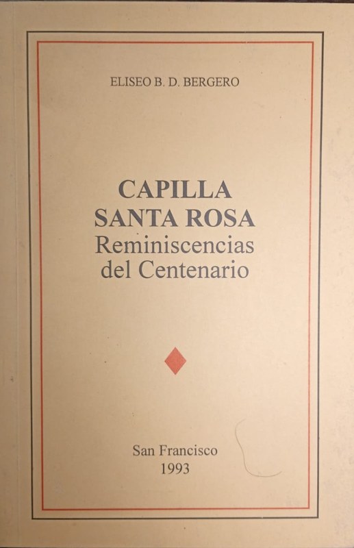 Capilla Santa Rosa: Reminiscencias del Centenario