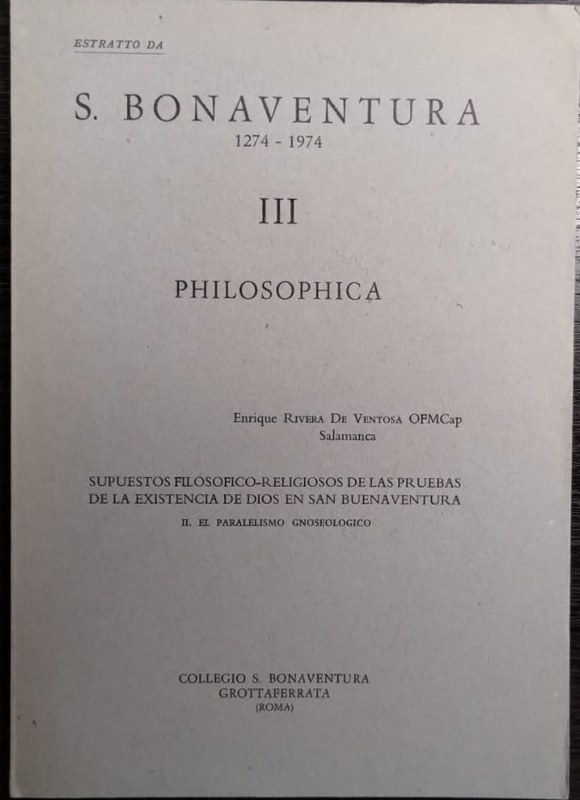 Supuesto Filosófico-Religioso de las Pruebas de la Existencia de Dios en San Buenaventura: II. El Paralelismo Gnoseológico