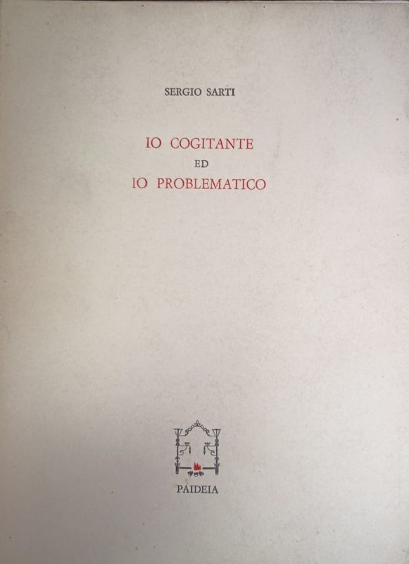 Io cogitante ed io problematico
