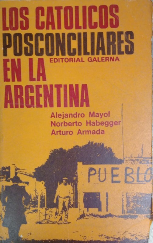 Los católicos posconciliares en la Argentina (1963-1969)