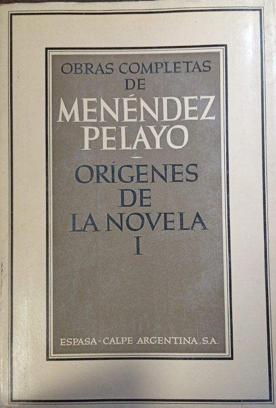 Obras Completas de Menéndez Pelayo: Orígenes de la Novela I