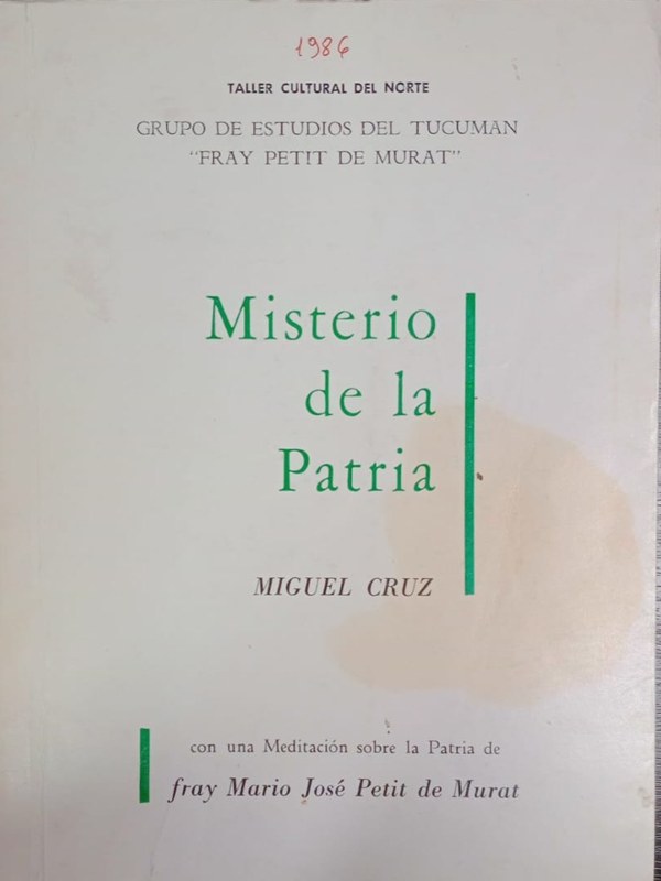 Misterio de la Patria: Con una Meditación sobre la Patria de fray Mario José Petit de Murat