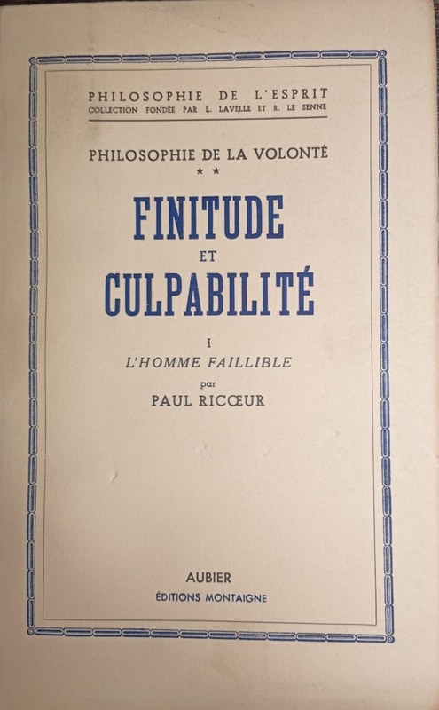 Finitude et culpabilité I: -L´homme faillible-