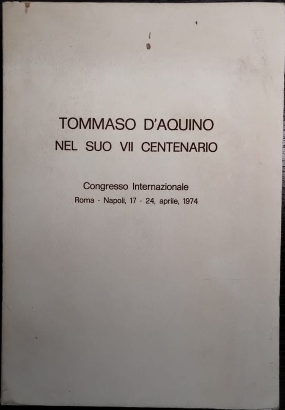 Tommaso D´Aquino nel suo VII Centenario: Congresso Internazionale