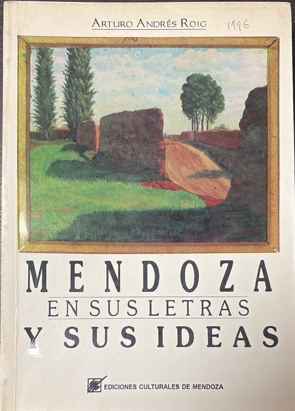 Mendoza en sus letras y sus ideas