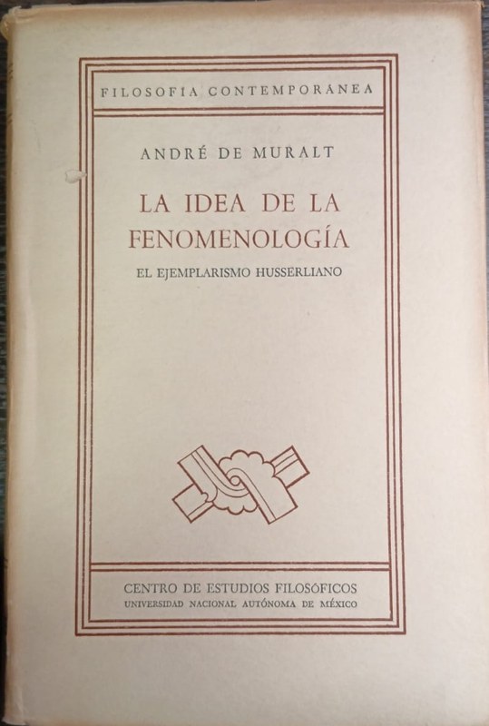 La idea de la Fenomenología: -El ejemplarismo Husserliano-