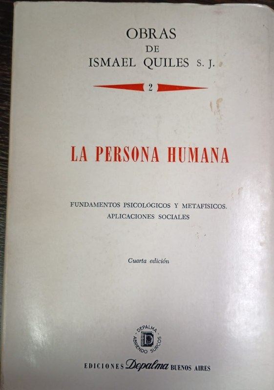 2- La persona humana: Fundamentos psicológicos y metafísicos. Aplicaciones sociales.
