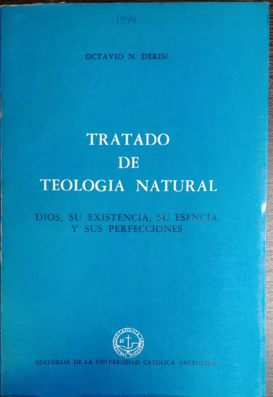 Tratado de Teología Natural: Dios, su existencia, su esencia y sus perfecciones