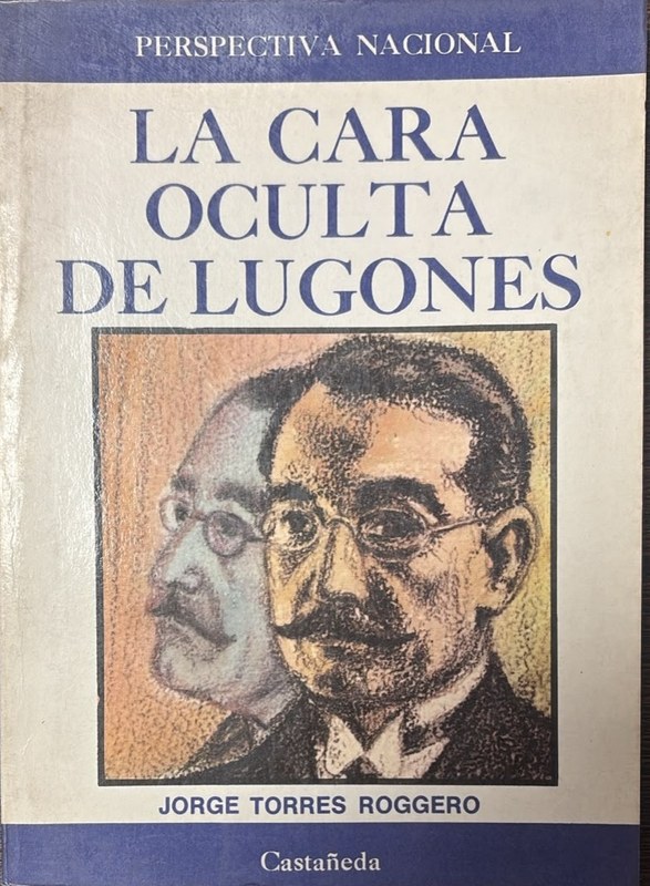 La cara oculta de Lugones