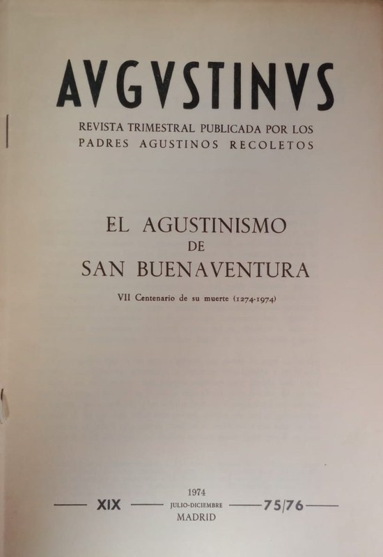 El Agustinismo de San Buenaventura (VII Centenario de su muerte, 1274-1974): Revista Augustinus