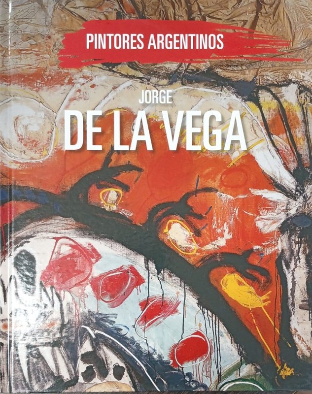 Jorge de la Vega: Pintores Argentinos