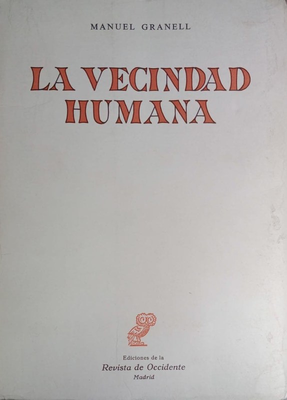 La Vecindad Humana: Fundamentación de la Ethología