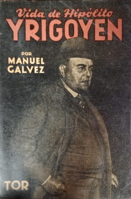 Vida de Hipólito Yrigoyen: el hombre del misterio