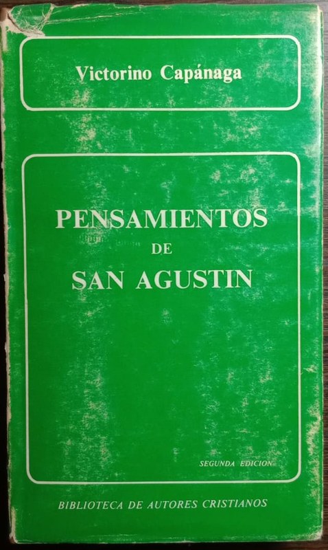 Pensamientos de San Agustín: El hombre, Dios y el Dios-hombre