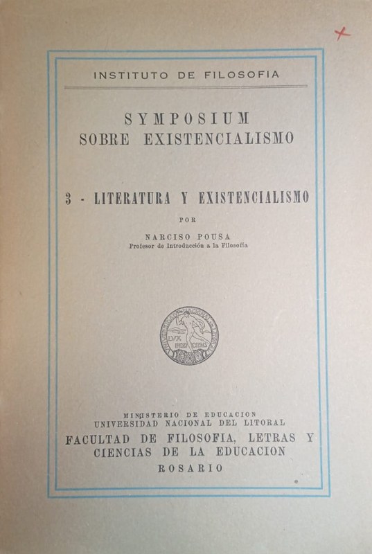 Literatura y Existencialismo: Symposium sobre Existencialismo