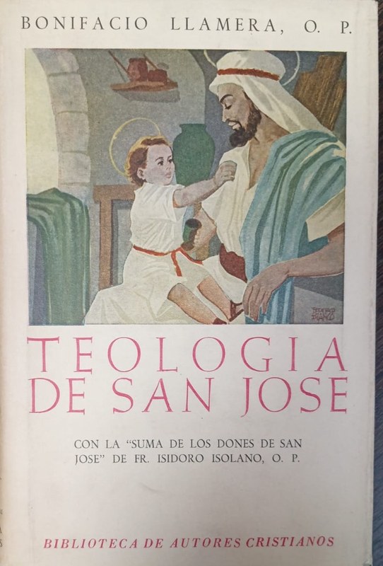 Teología de San José: Con la "Suma de los dones de San José" de FR. Isidoro Isolano, O.P
