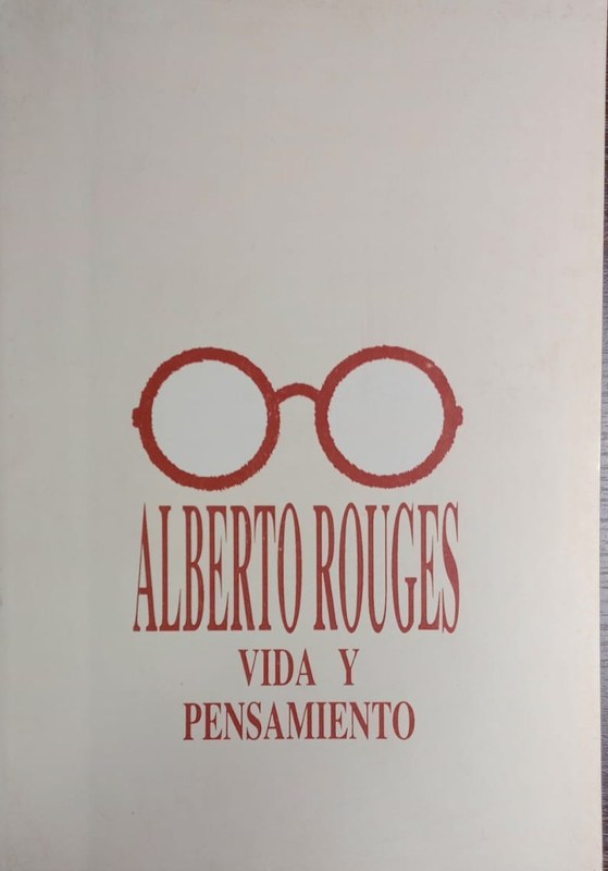 Alberto Rougués: Vida y pensamiento