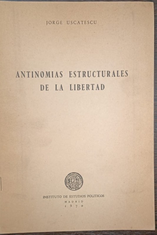 Antinomias estructurales de la libertad