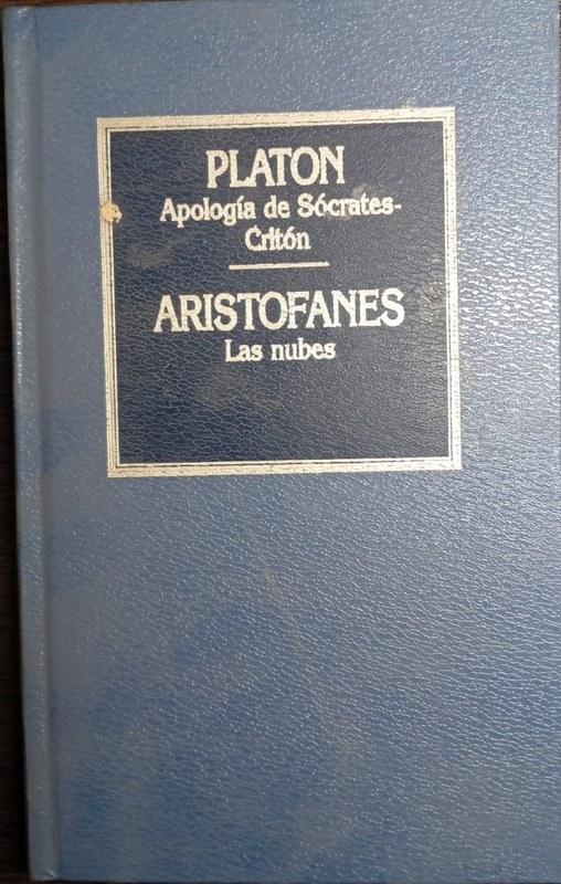 Apología de Sócrates - Critón // Las nubes