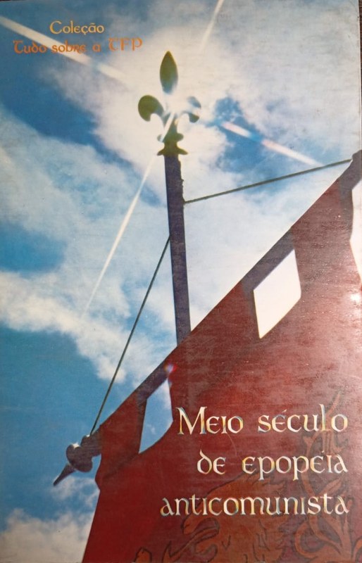 Meio século de epopeia anticomunista