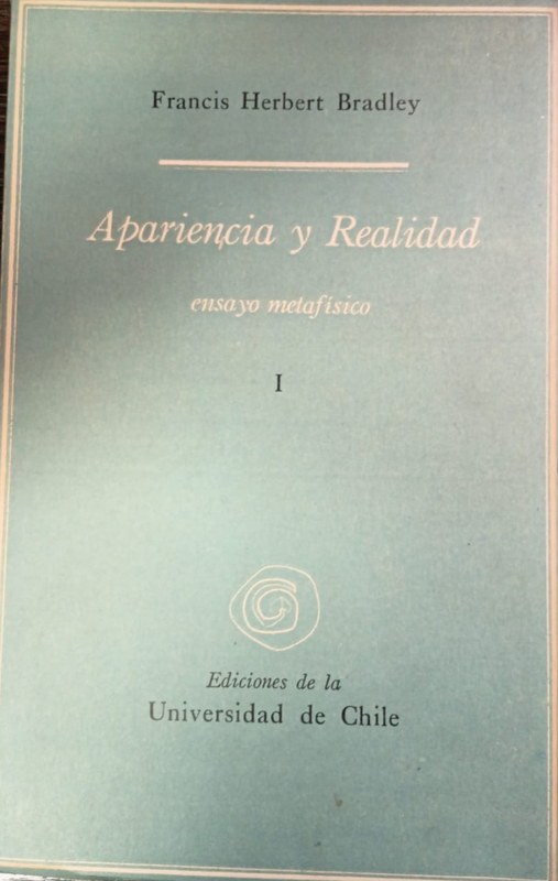 Apariencia y Realidad i: -Ensayo metafísico-