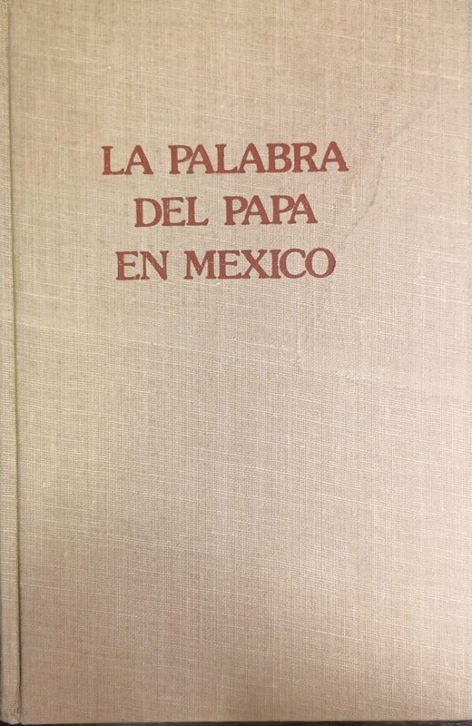 La palabra del Papa en México