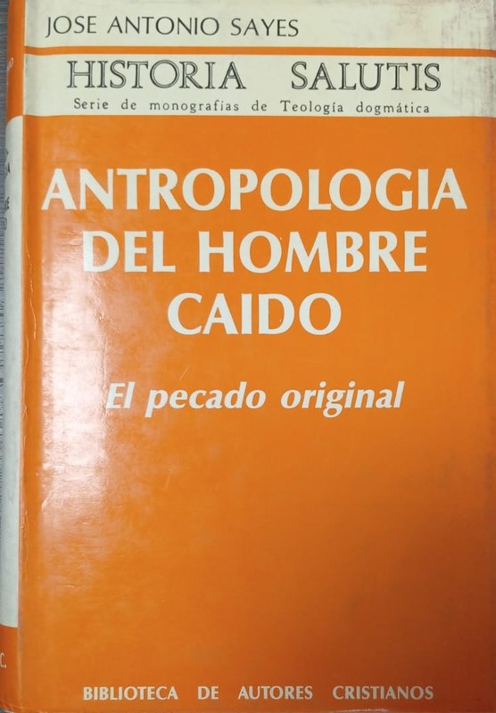 Antropología del Hombre caído: El pecado original