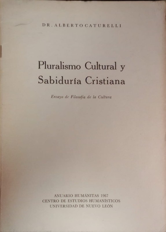 Pluralismo Cultural y Sabiduría Cristiana: Ensayo de Filosofía de la Cultura