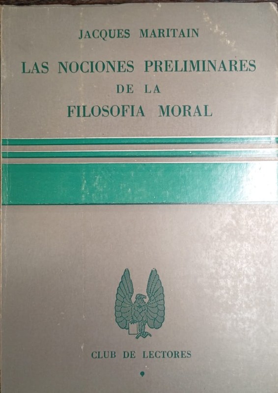 Las nociones preliminares de la filosofía moral