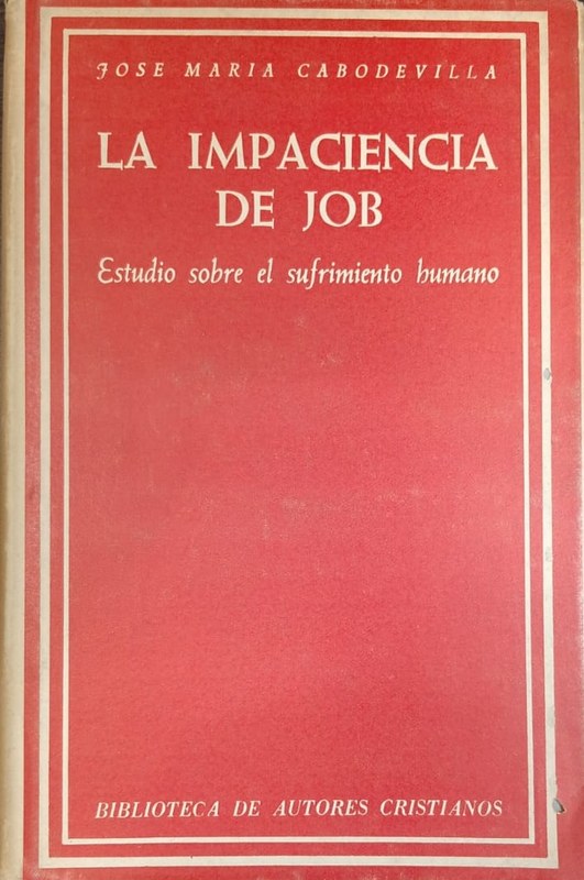La impaciencia de Job: Estudio sobre el sufrimiento humano