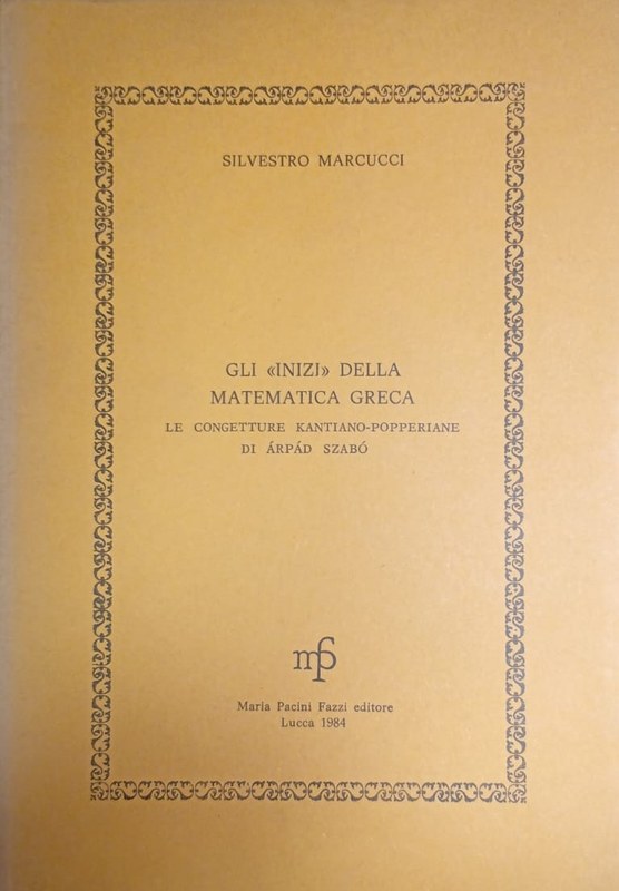 Gli "Inizi" della Matematica Greca: Le congetture Kantiano-Popperiane de Arpád Szabó
