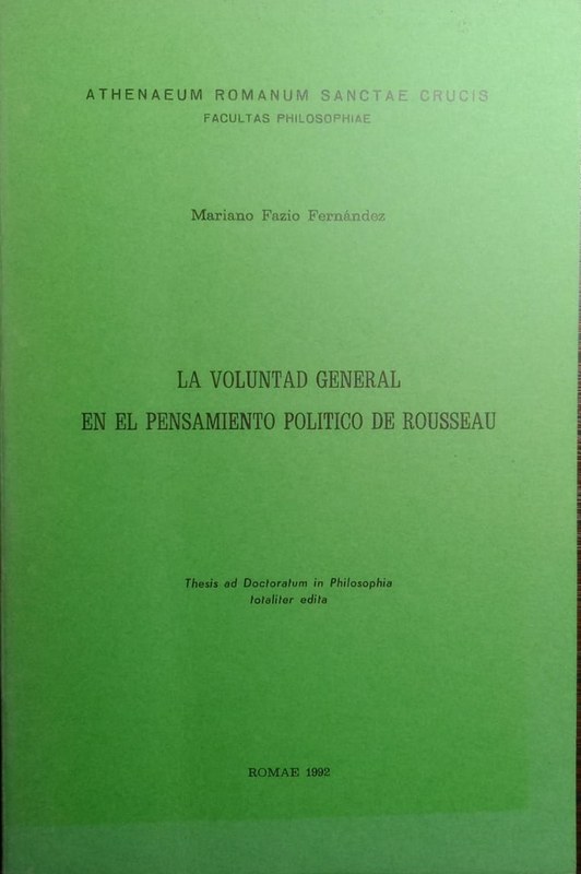 La voluntad general en el pensamiento político de Rousseau: Tesis de doctorado en Filosofía