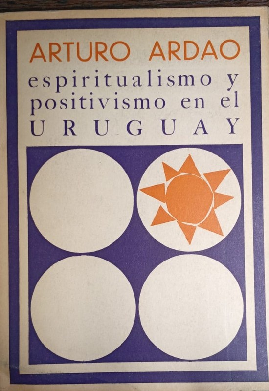 Espiritualismo y positivismo en el Uruguay