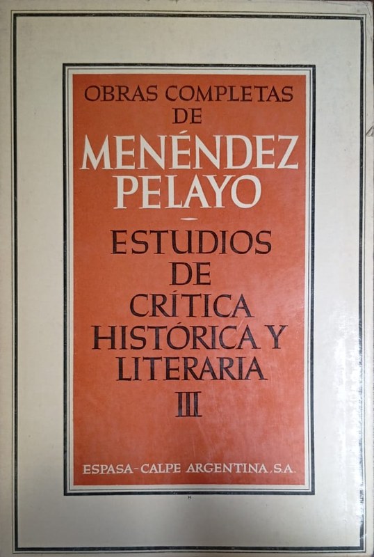 Obras completas de Menéndez Pelayo: Estudios de Crítica histórica y literaria