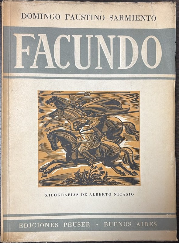 FACUNDO: O civilización y barbarie en las Pampas Argentinas