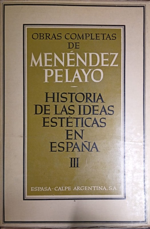 Historia de las Ideas Estéticas en España III: Siglo XVIII