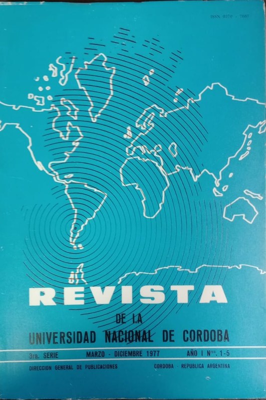 Revista de la Universidad Nacional de Córdoba: ·ra Serie Marzo-Diciembre 1977 Año 1 nros 1-5