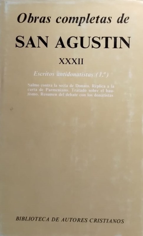 Obras Completas de San Agustín: Tomo XXXII -Escritos antidonatistas 1-