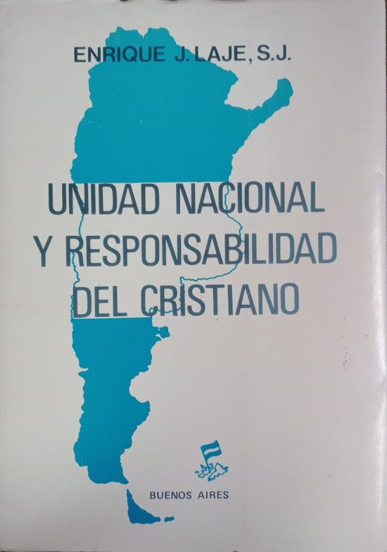 Unidad nacional y responsabilidad del cristiano